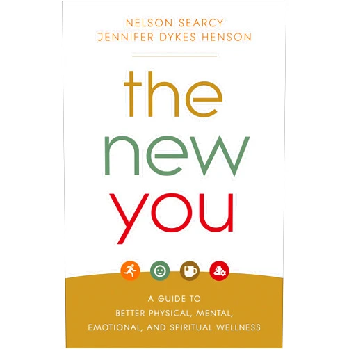 By Searcy (Author), Jennifer Dykes Henson (Author) The New You: A Guide to Better Physical, Mental, Emotional, and Spiritual Wellness