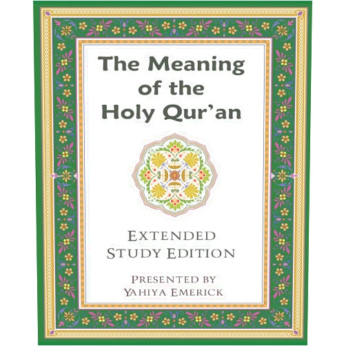 Yahiya Emerick The Meaning of the Holy Qur'an in Today's English