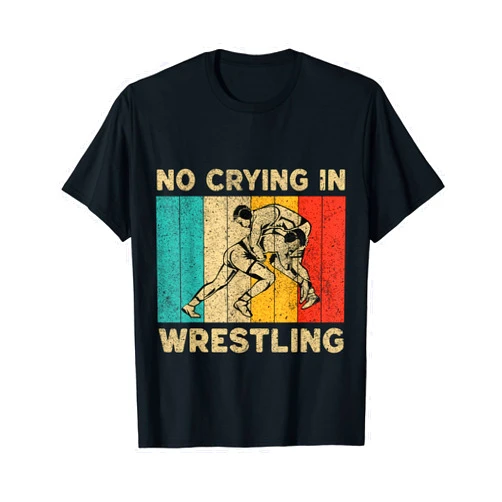 Vintage Wrestling Wrestler Mens Womens Gift No Crying In Wrestling Vintage Wrestling Wrestler T-Shirt