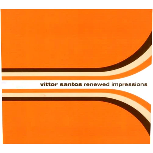 Cristina Bhering,C ssio Cunha,Rodrigo Villa,Fernando Clark,Philippe Baden Powell,Marcio Bahia,Vittor Santos,Hamilton de Holanda Renewed Impressions