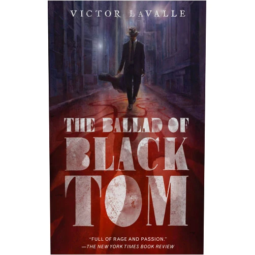 By Victor LaValle (Author) The Ballad of Black Tom