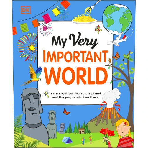 DK My Very Important World: For Little Learners who want to Know about the World (My Very Important Encyclopedias)