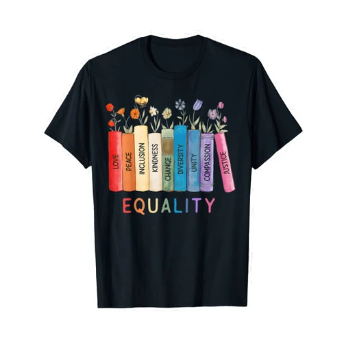 Floral Book Equality Human Rights t -shir t Floral Book Equality Human Rights, Social Justice Peace Love T-Shirt