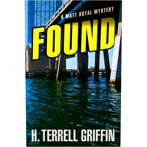 By H. Terrell Griffin (Author) Format: Kindle Edition Found: A Matt Royal Mystery (Matt Royal Mysteries Book 8)