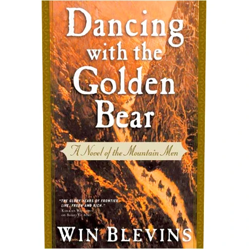 By Win Blevins (Author) Dancing with the Golden Bear