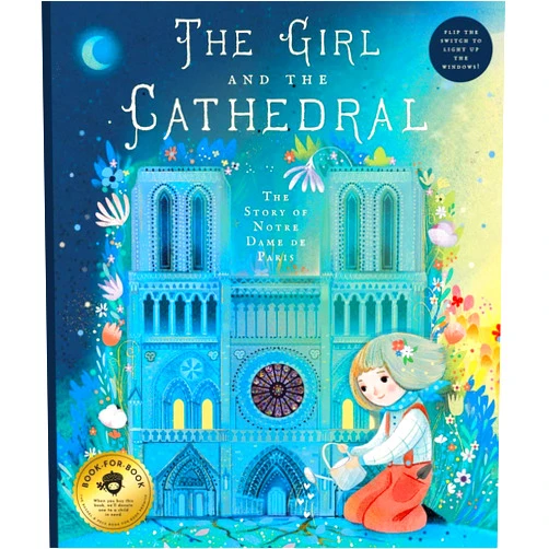 Nicolas Jeter,Sara Ugolotti The Girl and the Cathedral: The Story of Notre Dame de Paris