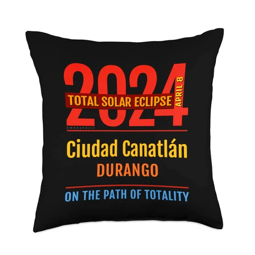 2024 Eclipse : Ciudad Canatlán MEXICO : UMBRAPHILE Ciudad Canatlán Mexico Total Solar Eclipse 2024 : 4 :: Throw Pillow, 18x18, Multicolor
