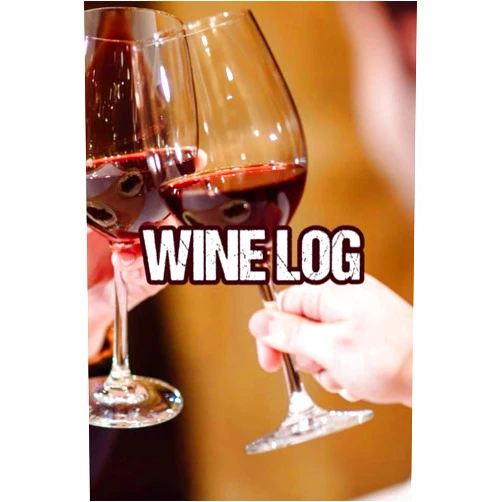 Wells Warner Wine Log: Wine Tasting Journey Notebook, Journal To Rate And Record Your Drinking Experiences