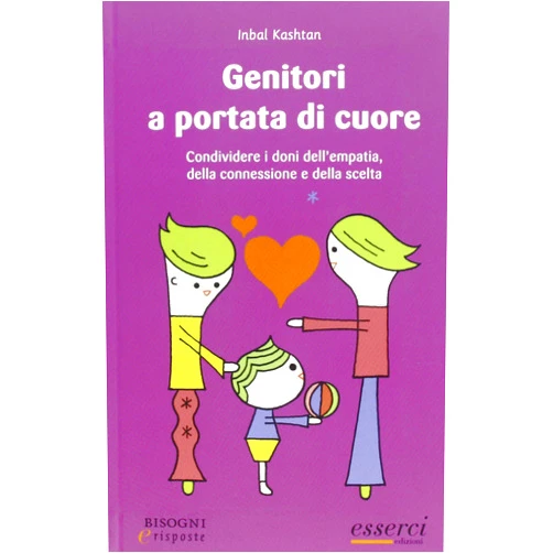Italian Edition by Inbal Kashtan (Author) Genitori a portata di cuore. Condividere i doni dell'empatia, della connessione e della scelta
