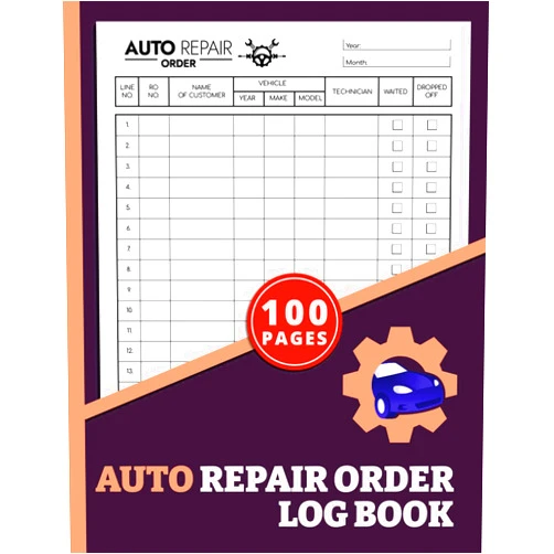 A. Yad Auttos Auto Repair Order Log Book: For Mechanic Shops or Auto Dealerships To Track Jobs & Vehicle Repairs, 100 Pages