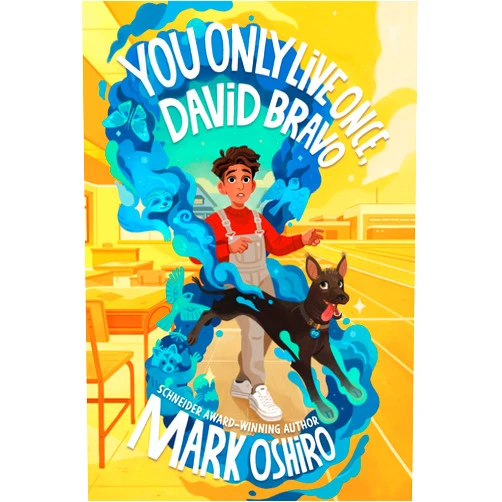 By Mark Oshiro (Author) You Only Live Once, David Bravo