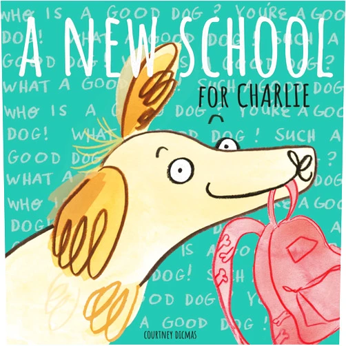 By Courtney Dicmas (Author) A New School for Charlie (Child's Play Library)