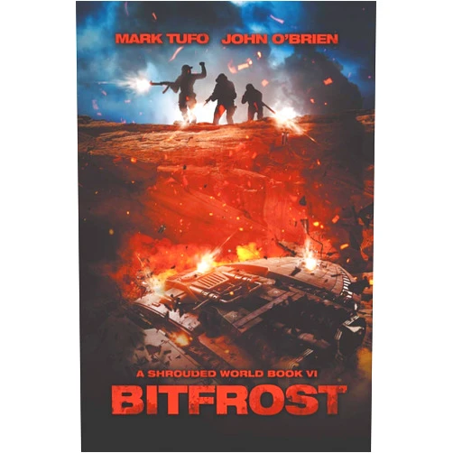By Mark Tufo (Author), John O'Brien (Author) A Shrouded World 6: Bitfrost: A Jack Walker and Michael Talbot Adventure