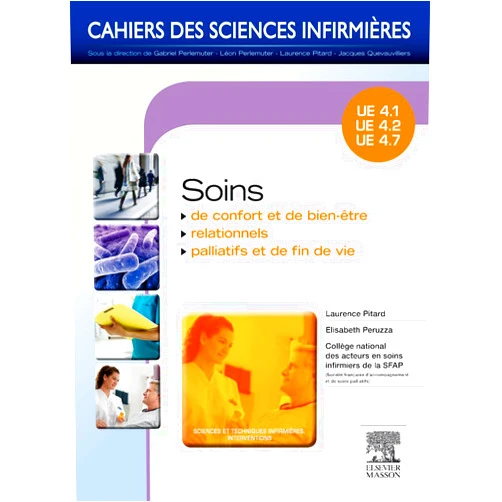 French Edition by Laurence Rousseau-Pitard (Author), Élisabeth Peruzza (Author), Collège national des acteurs en soins infirmiers de la SFAP (Author) & 1 more Soins de confort et de bien-être - Soins relationnels - Soins palliatifs et de fin de vie: Unités d'enseignements 4.1, 4.2, 4.7