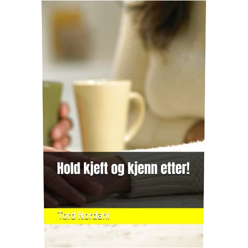 Bokmål Norwegian Edition by Tord Glad Nordahl (Author) Hold kjeft og kjenn etter! (Norwegian Bokmal Edition)