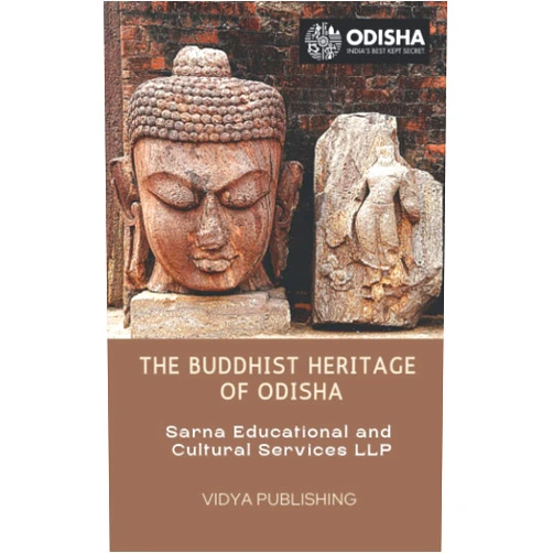 By Jitu Mishra (Author), Sarna Educational and Cultural Services LLP (Author) The Buddhist Heritage of Odisha (Sarna's Ideas of Odisha)