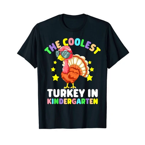 Cute Thanksgiving Designs The Coolest Turkey In Kindergarten Kids Happy Thanksgiving T-Shirt