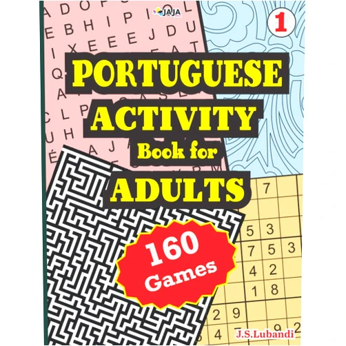 J S Lubandi,Jaja Media PORTUGUESE ACTIVITY Book for ADULTS; 160 Games (Portuguese Edition)