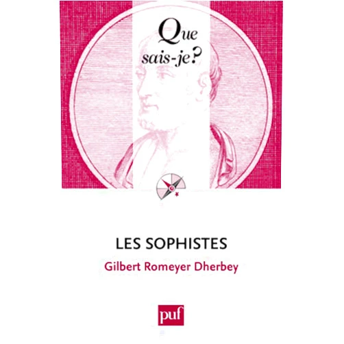 French Edition by Romeyer-dherbey gilbert (Author) LES SOPHISTES (6ED) QSJ 2223