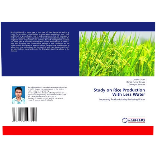 By Uddipta Ghosh (Author), Ranajit Kumar Biswas (Author), Debargha Banerjee (Author) & 0 more Study on Rice Production With Less Water: Improving Productivity by Reducing Water