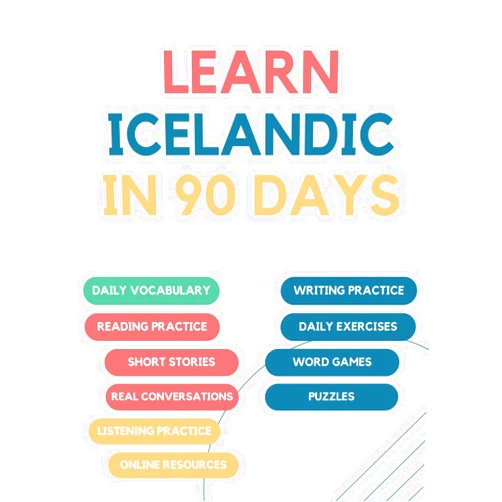 LingoXpress Learn Icelandic in 90 days: Daily vocabulary building, exercises, reading, writing, and pronunciation practice