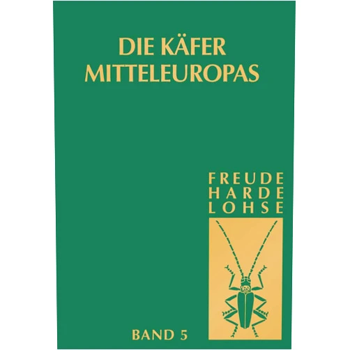 H. Freude,K.W. Harde,G.A. Lohse Die Käfer Mitteleuropas, Bd. 5: Staphylinidae II (German Edition)