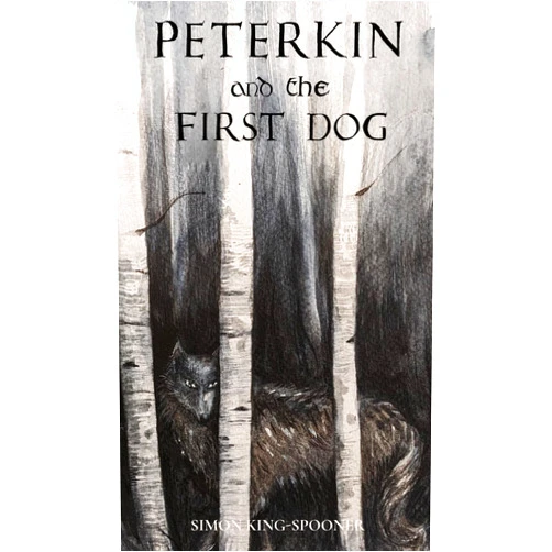 Simon King-Spooner,Jane King-Spooner Peterkin and the First Dog