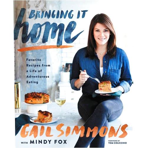 By Gail Simmons (Author), Mindy Fox Tom Colicchio (Foreword) & 0 more Bringing It Home: Favorite Recipes from a Life of Adventurous Eating