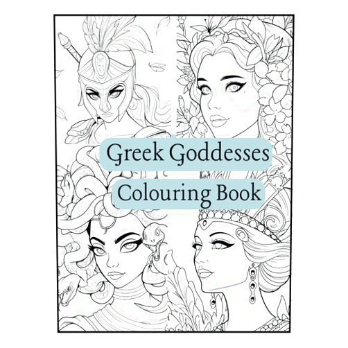 Hollie Earner Lemisz Mythical Goddesses: A Greek Mythology Colouring Adventure for Kids