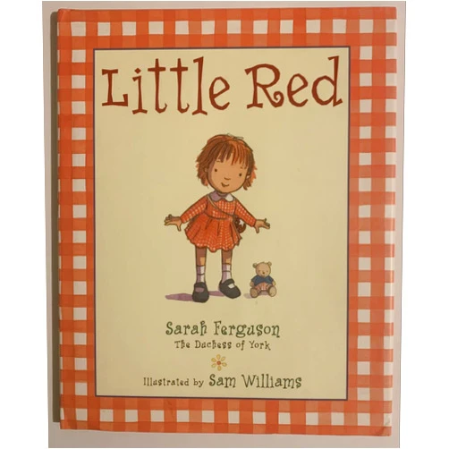 Sarah The Duchess of York Ferguson,Sam Williams Little Red