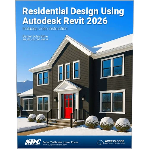 By Daniel John Stine (Author) Residential Design Using Autodesk Revit 2026