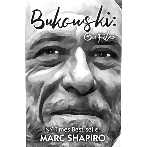 By Marc Shapiro (Author) Bukowski: On Film