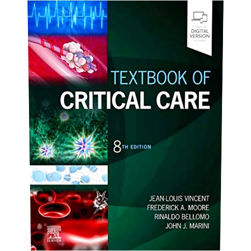 By Jean-Louis Vincent MD PhD (Editor), Frederick A. Moore MD MCCM (Editor), Rinaldo Bellomo MBBS(Hons) MD FRACP FCCP (Editor), John J. Marini MD (Editor) & 2 more Textbook of Critical Care