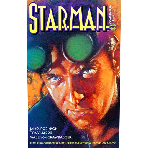 James Robinson,Jerry Ordway,Tony Harris,Wade Von Grawbadger,Dusty Abell Starman Compendium