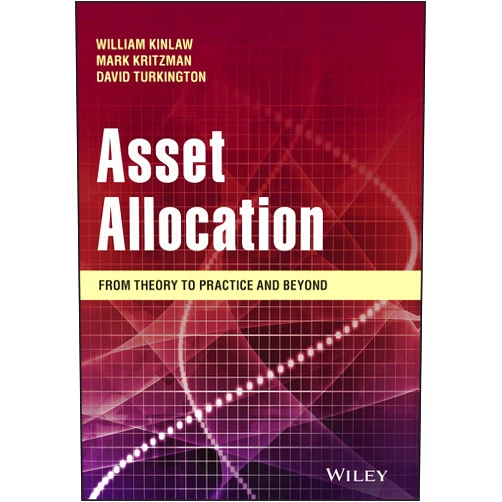 William Kinlaw,Mark P. Kritzman,David Turkington,Harry M. Markowitz Asset Allocation: From Theory to Practice and Beyond (Wiley Finance)