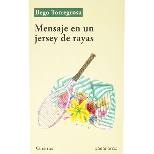 Spanish Edition by Bego Torregrosa (Author), Raquel Fernández Sáez (Cover Art) Mensaje en un jersey de rayas