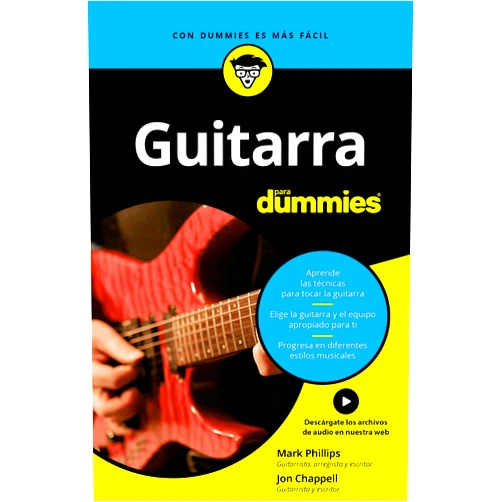 Spanish Edition by Mark Phillips (Author), Jon Chappell (Author), Parramón Ediciones S. A. (Translator), Dulcinea Otero-Piñeiro (Translator) & 1 more Guitarra para Dummies