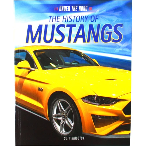 By Seth Kingston (Author) The History of Mustangs (Under the Hood)