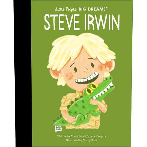 By Maria Isabel Sanchez Vegara (Author), Sonny Ross (Illustrator) Steve Irwin (Little People, BIG DREAMS, 104)
