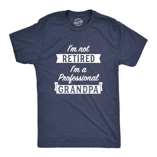 Crazy Dog T-Shirts Crazy Dog Mens T Shirt Im Not Retired Im A Professional Grandpa Funny Retirement Tee