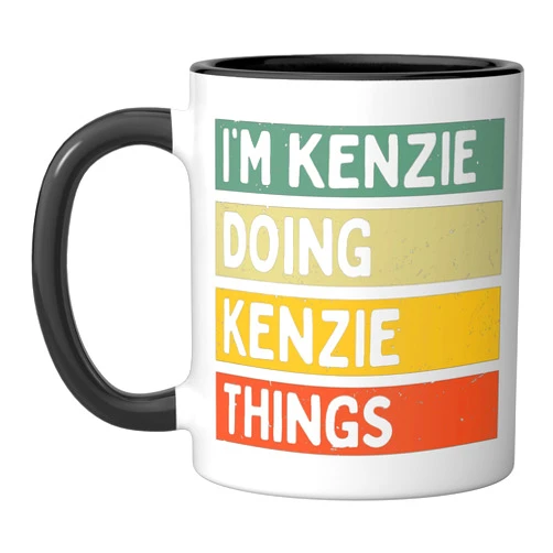 Personalized Gift Ideas Kenzie I'm Kenzie Doing Kenzie Things Funny Personalized Quote Ceramic Mug, Black/White