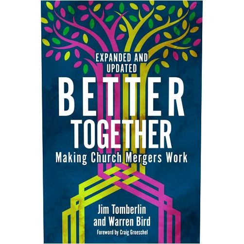 By Jim Tomberlin (Author), Warren Bird (Author), Craig Groeschel (Foreword) & 0 more Better Together: Making Church Mergers Work - Expanded and Updated