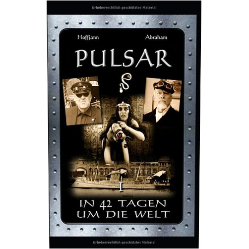 Claus Hoffjann,Detlef Abraham Pulsar: In 42 Tagen um die Welt (PULSAR - Trilogie) (German Edition)