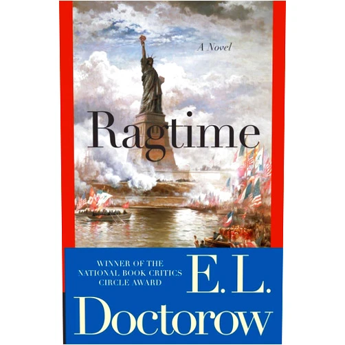 E.L. Doctorow Ragtime: A Novel (Modern Library 100 Best Novels)