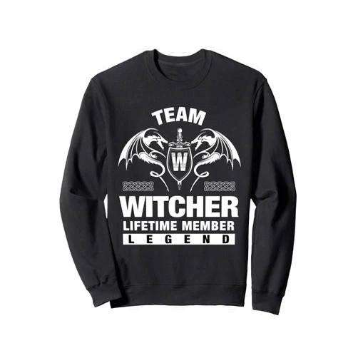 WITCHER FAMILY Idea Gifts Team WITCHER - Lifetime Member Gifts Sweatshirt