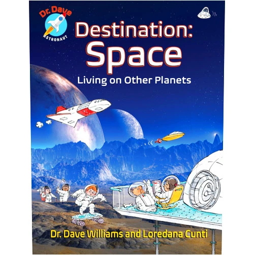Dave Williams,Loredana Cunti Destination: Space (Dr. Dave - Astronaut)