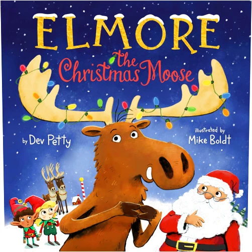 By Dev Petty (Author), Mike Boldt (Author) Elmore the Christmas Moose (Elmore the Moose)