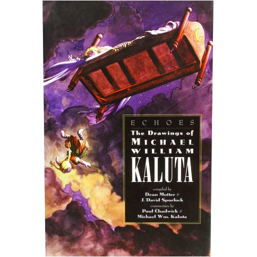 Dean Motter,J. David Spurlock,Neil Gaiman,Paul Chadwick,Michael William Kaluta Echoes Drawings of Michael Wm Kaluta