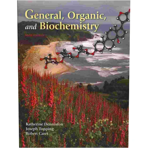 Katherine Denniston,Joseph Topping,Robert Caret General, Organic & Biochemistry