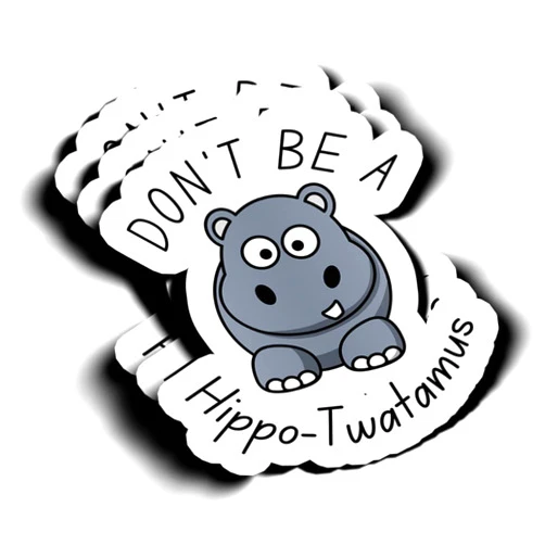 Imakestickerz.com imakestickerz Don't Be A Hippo-Twatamus Sticker Cute Funny Humor Saying Hippo Hippopotamus Cartoon Animal Waterproof Vinyl Decal StickerCar,Truck,Water Bottle,Laptop 3.5'' (3 pcs) (IMS-S-F-HIPPO-3PK)